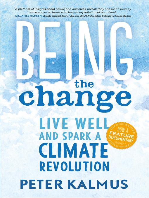 Title details for Being the Change by Peter Kalmus - Available